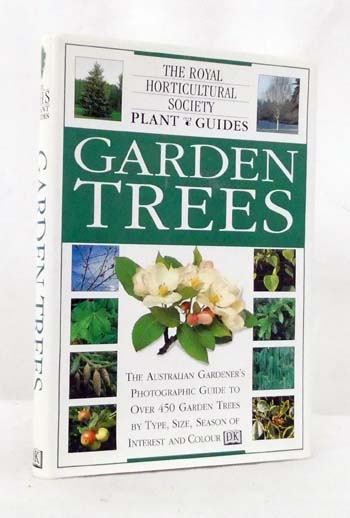 Garden Trees : The Royal Horticultural Society Plant Guides (Australian Edition)
