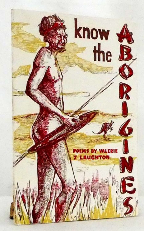 Know The Aborigines and Queensland Can Be Poetry (signed)