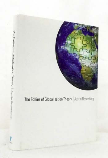 The Follies of Globalisation Theory Polemical Essays