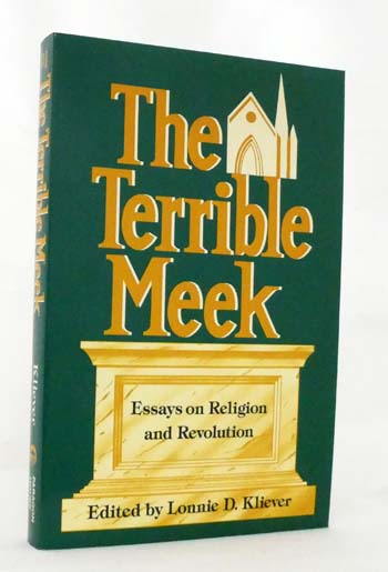The Terrible Meek Essays on Religion and Revolution