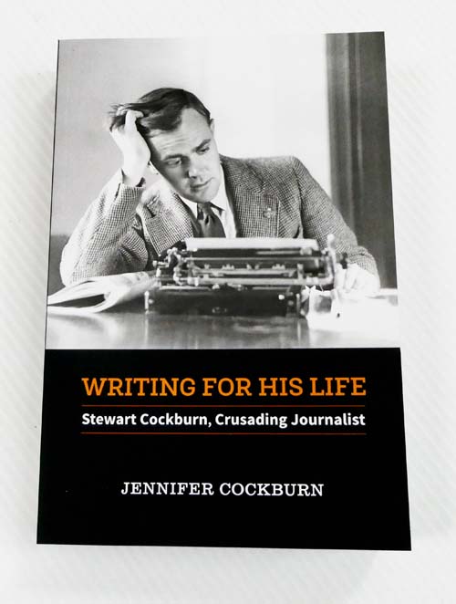 Writing for His Life: Stewart Cockburn, Crusading Journalist