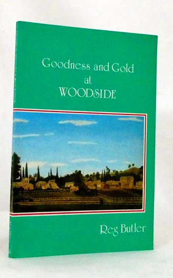 Goodness and Gold at Woodside
