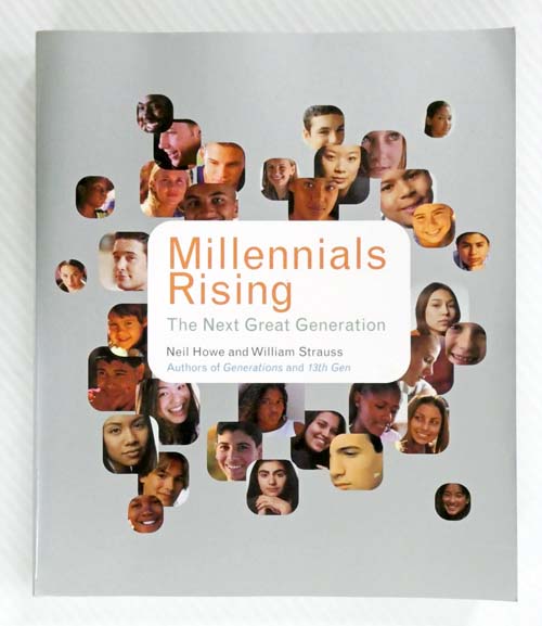 Millennials Rising The Next Generation