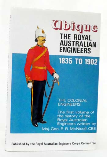 The Royal Australian Engineers 1835 to 1902 The Colonial Engineers