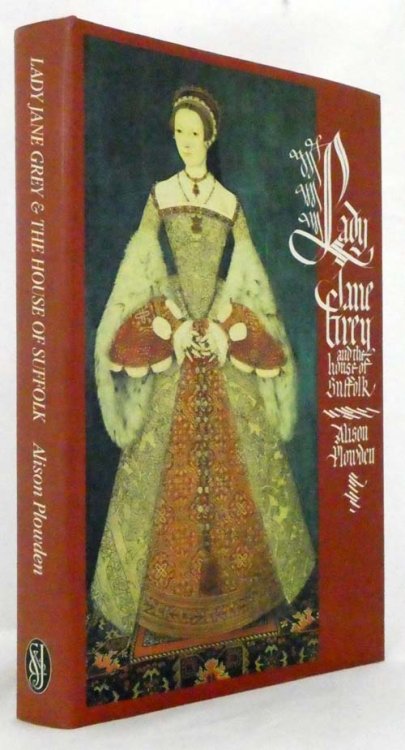 Lady Jane Grey and the House of Suffolk
