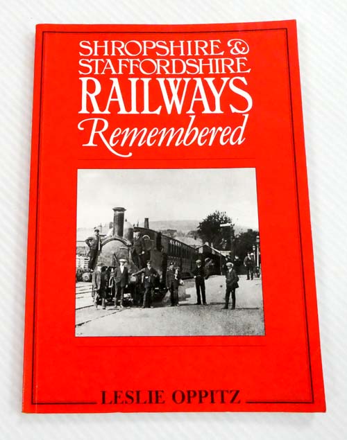 Shropshire & Staffordshire Railways Remembered