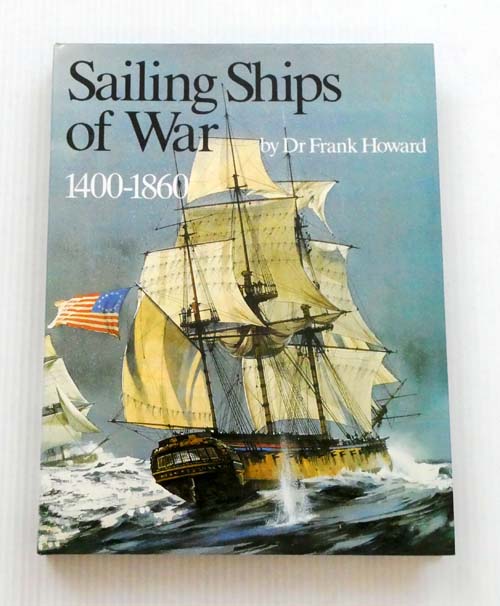 Sailing Ships of War 1400-1860