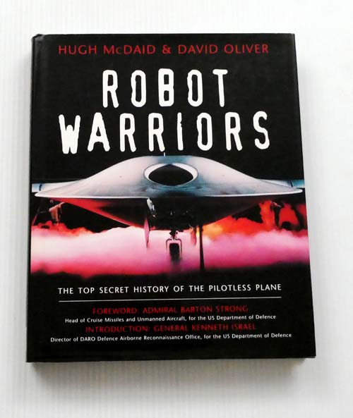 Robot Warriors : The Top Secret History of the Pilotless Plane