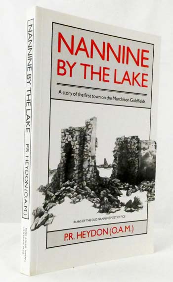 Nannine by the Lake A story of the first town on the Murchison Goldfields