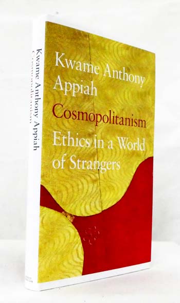 Cosmopolitanism Ethics in a World of Strangers