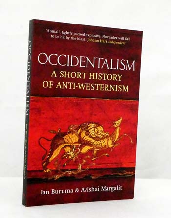 Occidentalism A Short History of Anti-Westernism