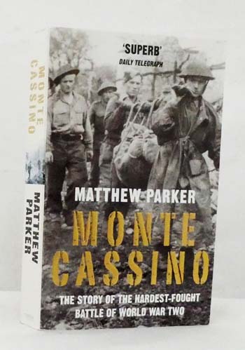Monte Cassino - The story of the hardest-fought battle of World War Two