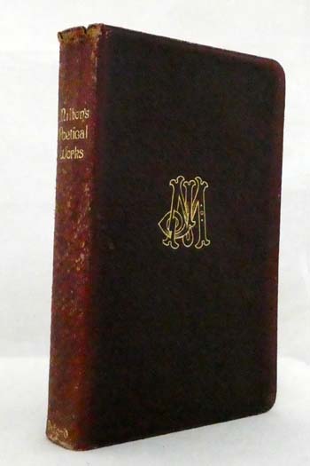 The Poetical Works of John Milton Edited after the Original Texts