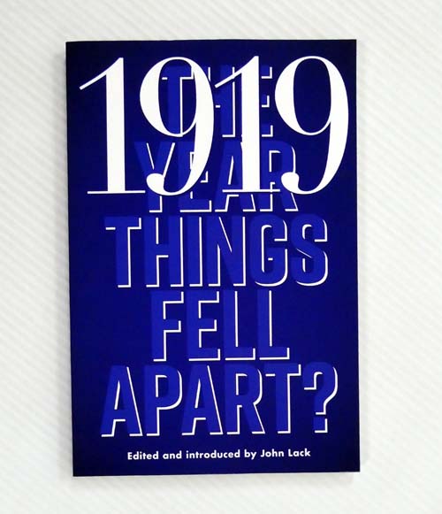 1919 The Year Things Fell Apart