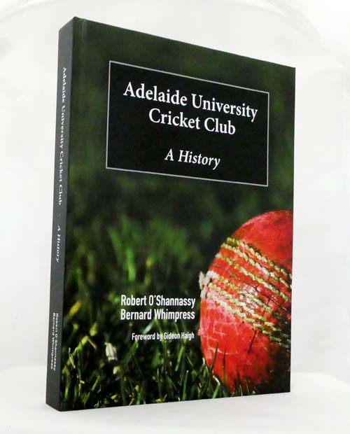 Adelaide University Cricket Club (Signed by both Authors)