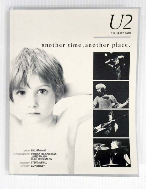 U2 The Early Days Another Time, Another Place.