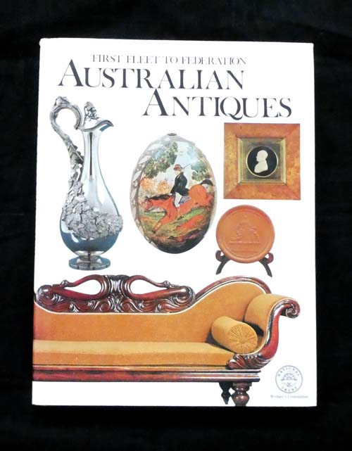 First Fleet to Federation Australian Antiques