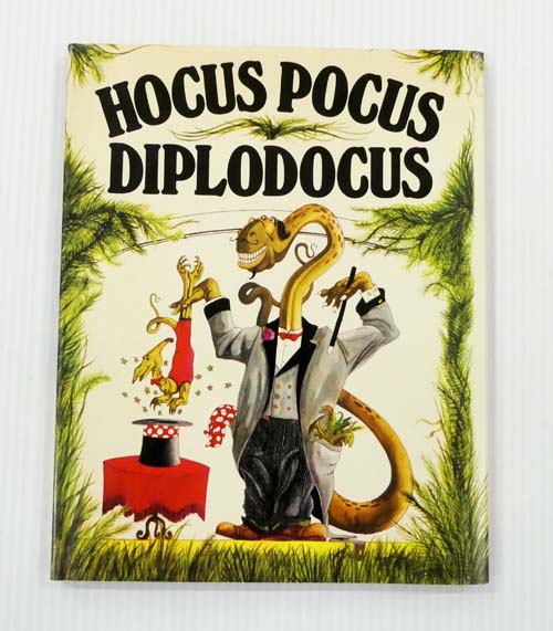 Hocus Pocus Diplodocus : The Entire History of the Universe in 21 Poems