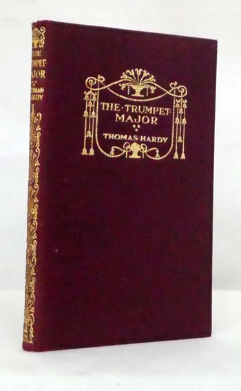 The Trumpet -Major John Loveday A Soldier in the War with Buonaparte and Robert his Brother, First Mate in the Merchant Service. A tale.