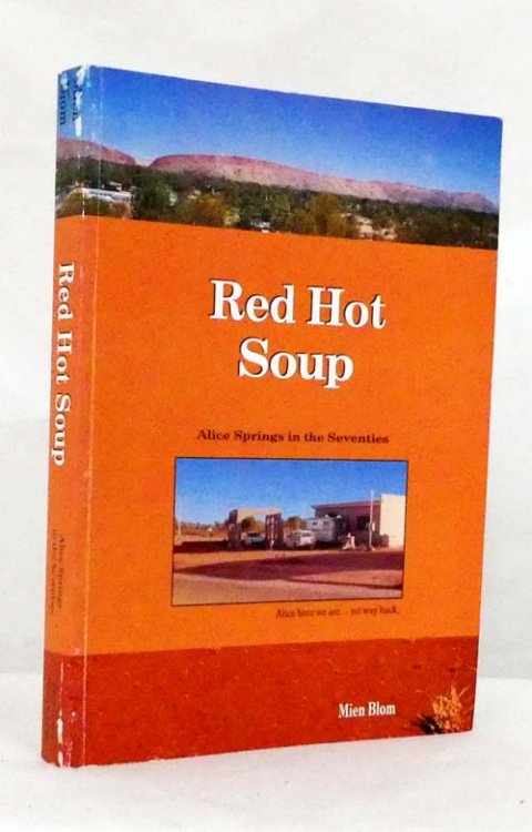 Red Hot Soup Alice Springs in the Seventies