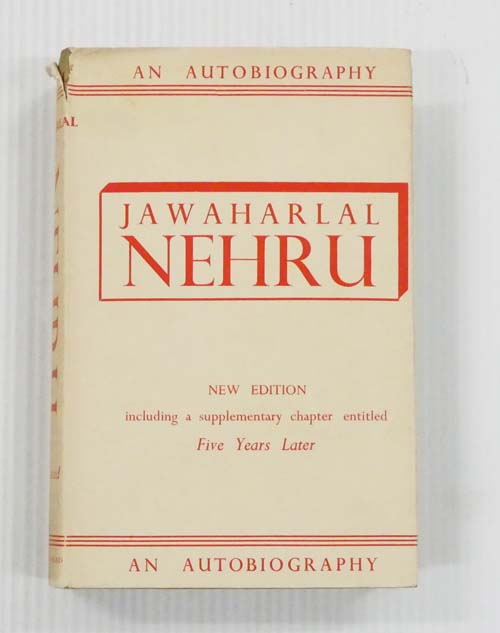 Jawaharlal Nehru An Autobiography With Musings on Recent Events in India
