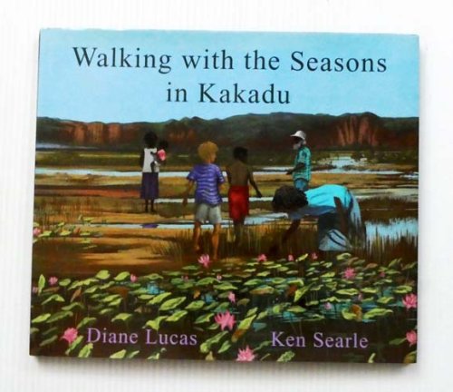 Walking with the Seasons in Kakadu