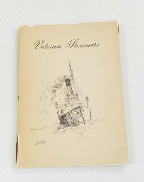 Veteran Steamers The Story of the Preservation of Steamships