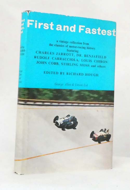 First and Fastest A Collection of the World's Greatest Motor Races