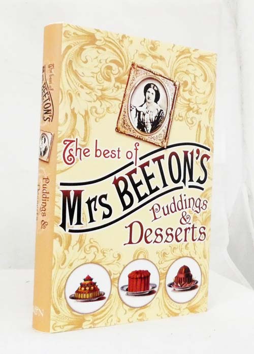 The Best of Mrs Beeton's Puddings & Desserts