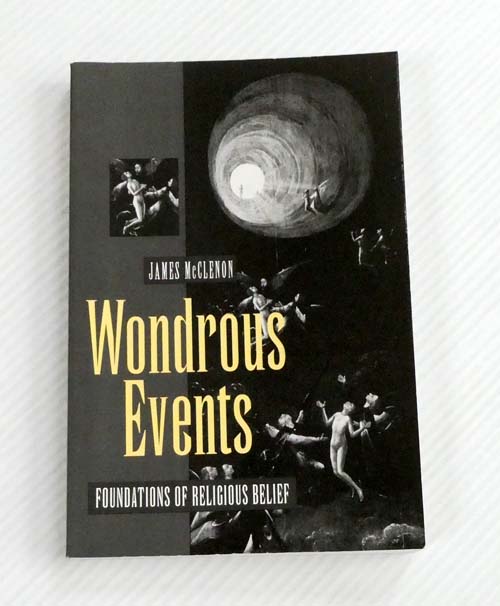 Wondrous Events : Foundations of Religious Beliefs