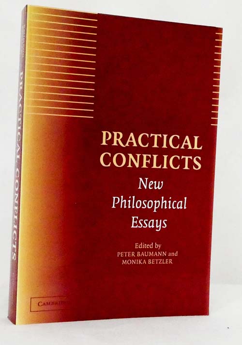 Practical Conflicts New Philosophical Essays