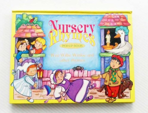 Nursery Rhymes Pop-up Book Wee Willie Winkie and other rhymes