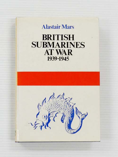 British Submarines at War 1939-1945