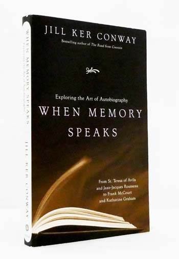 When Memory Speaks. Exploring the Art of Autobiography