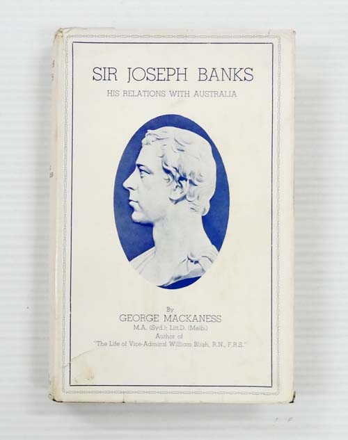 Sir Joseph Banks. His Relations with Australia