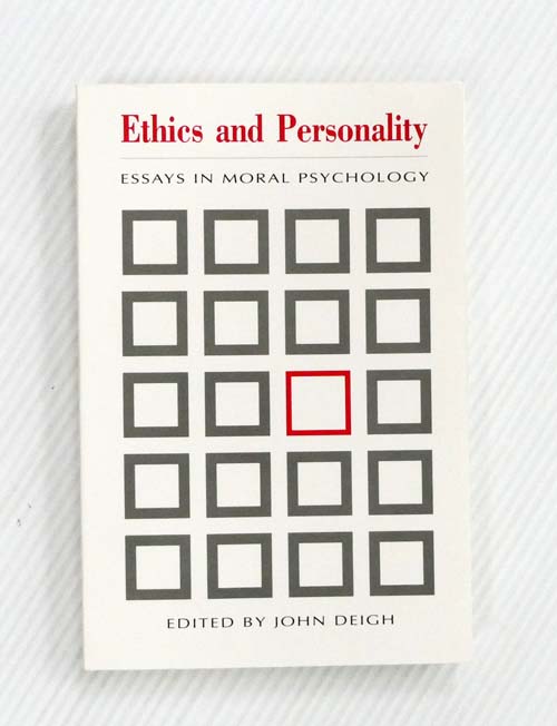Ethics and Personality: Essays in Moral Psychology