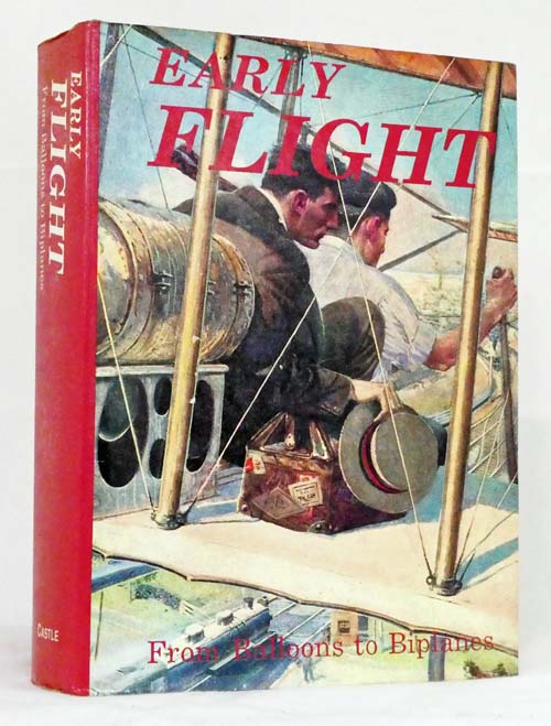 Early Flight From Balloons to Biplanes