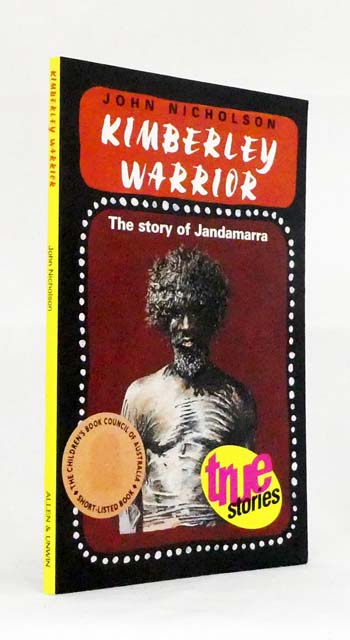 Kimberley Warrior The Story of Jandamarra
