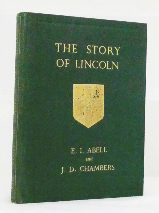 The Story of Lincoln (An Introduction to the History of the City)