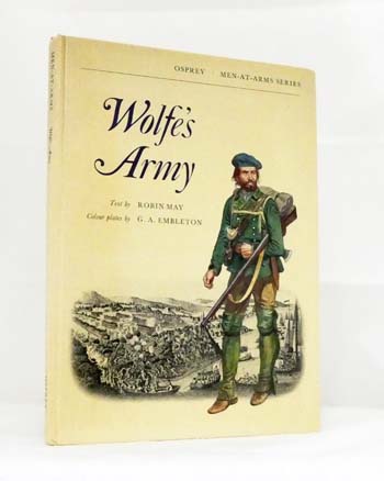 Wolfe's Army (Men-At-Arms Series)