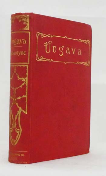 Ungava A Tale of Esquimau Land
