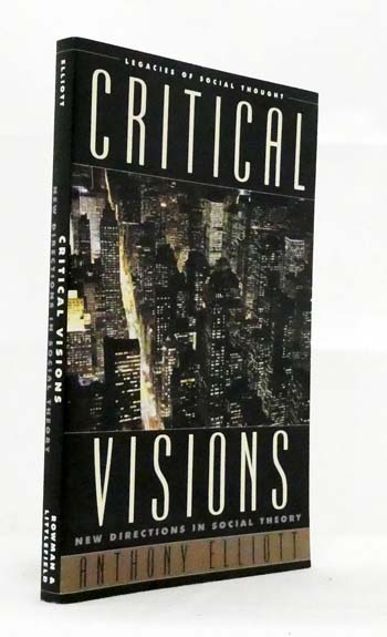 Critical Visions : New Directions in Social Theory