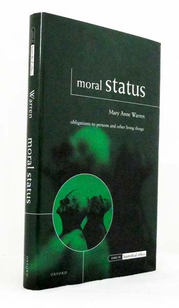 Moral Status. Obligations to Persons and Other Living Things