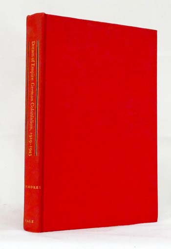 Image for Dream of Empire : German Colonialism, 1919-1945 Dream of Empire : German Colonialism, 1919-1945