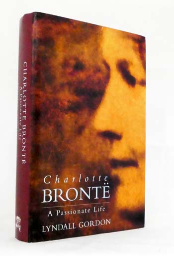 Charlotte Bronte A Passionate Life