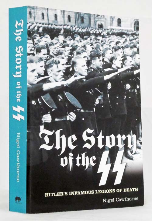 The Story Of The SS Hitler's Infamous Legions Of Death