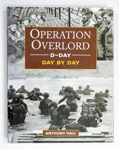 Operation Overload D-Day Day By Day