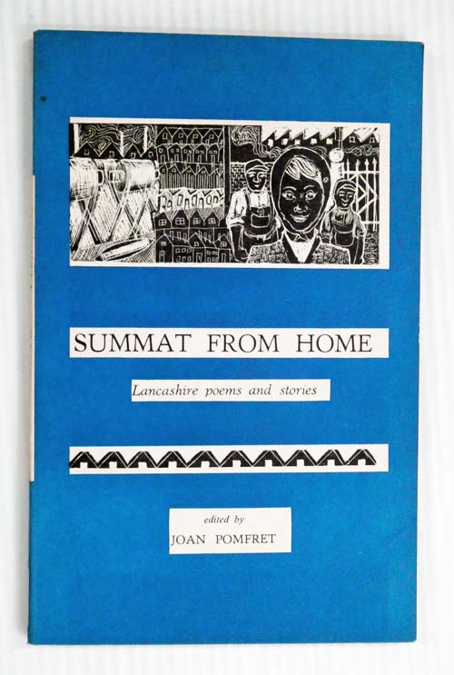 Summat From Home Lancashire Poems and Stories