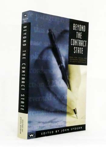 Beyond the Contract State Ideas for Social and Economic Renewal in South Australia