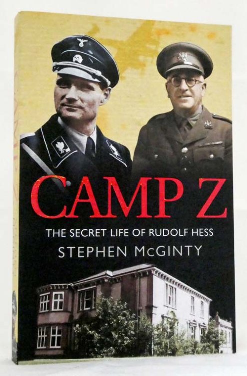 Camp Z The Secret Life Of Rudolf Hess